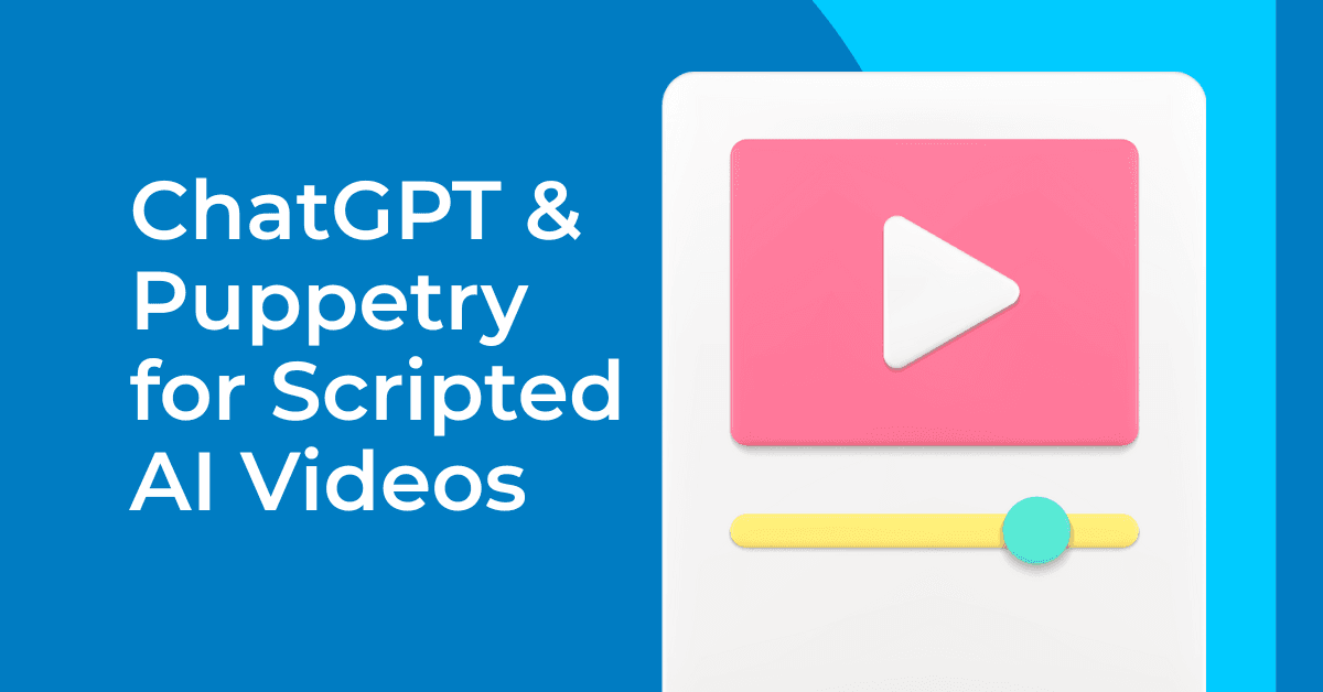 Combining ChatGPT & Puppetry for Scripted AI Videos
